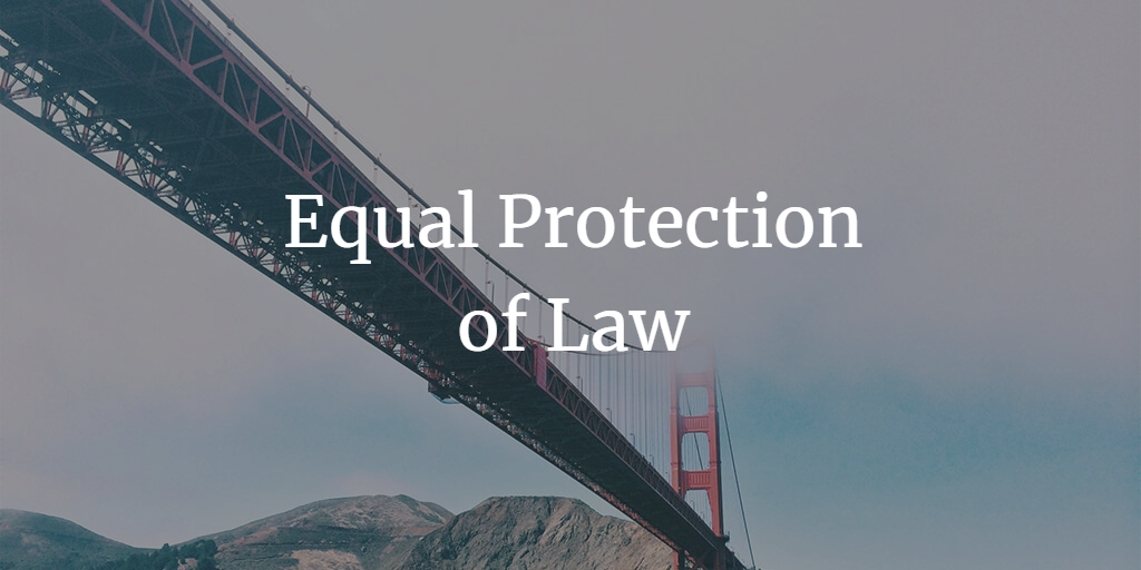Equal Protection of Law and Positive Discrimination