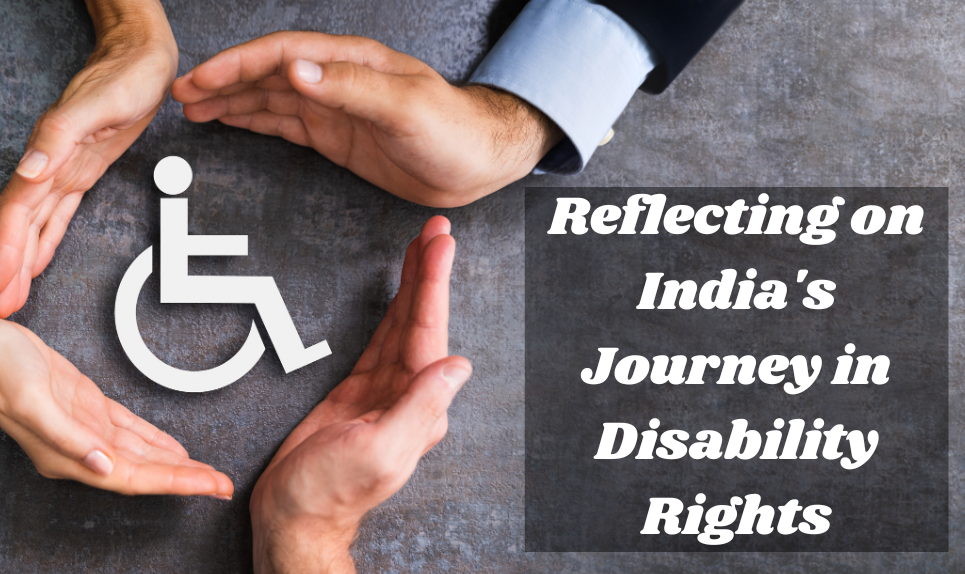 Reflecting on India's Journey in Disability Rights