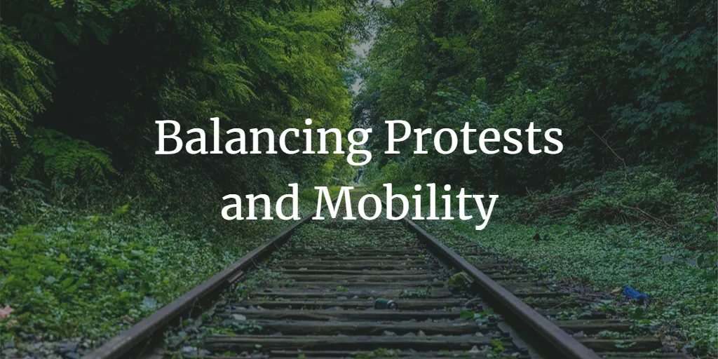 Balancing Protests and Mobility: Navigating the Rights in Conflict