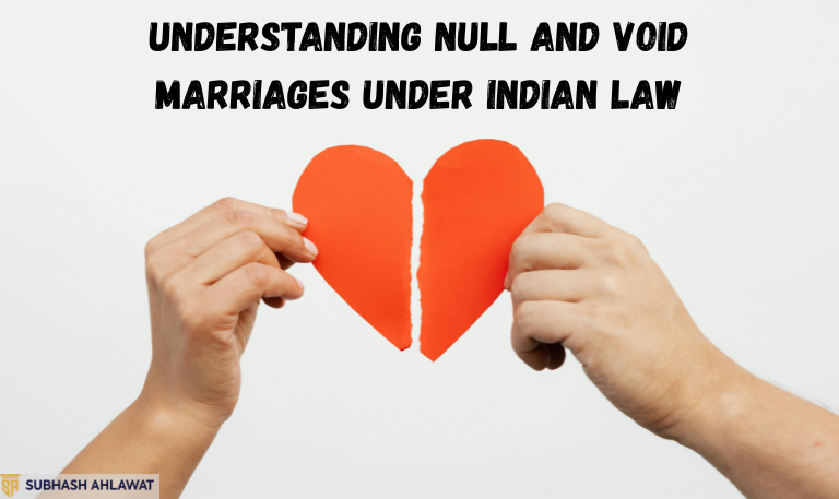 Understanding Null and Void Marriages under Indian Law