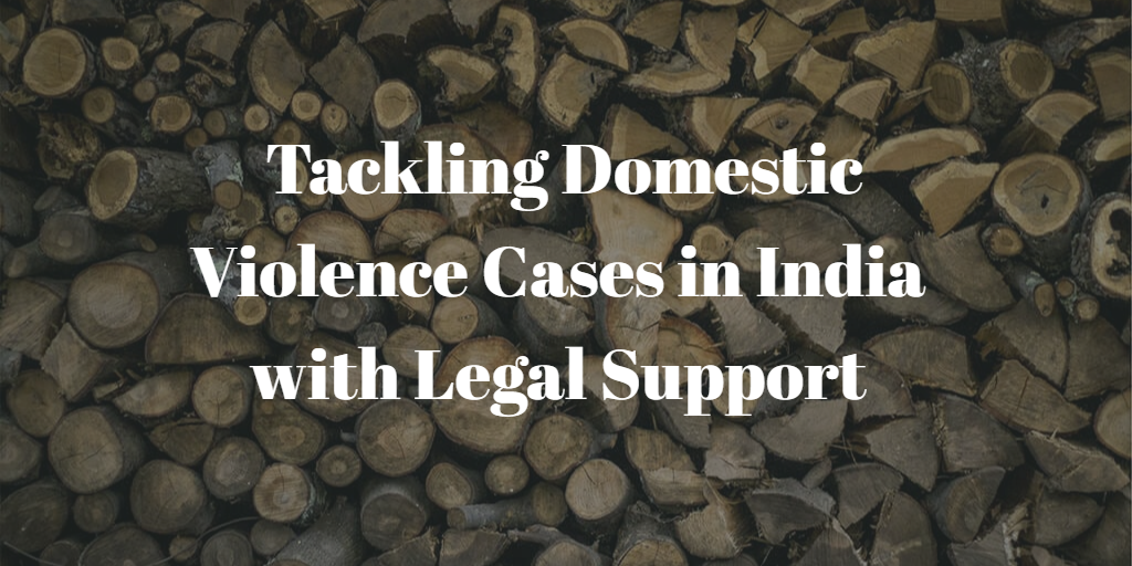 Approaching domestic violence cases in India with the best support from a family lawyer