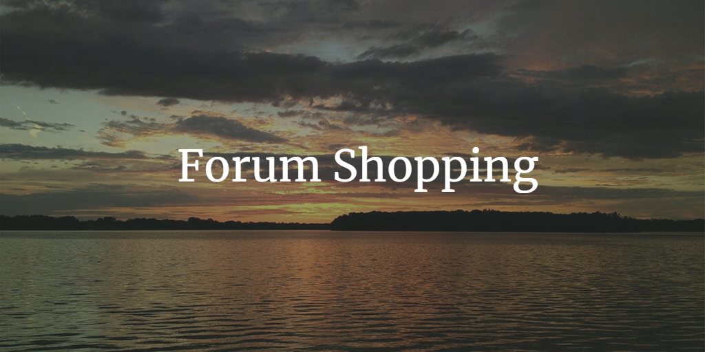 What is Forum Shopping: An In-depth Analysis