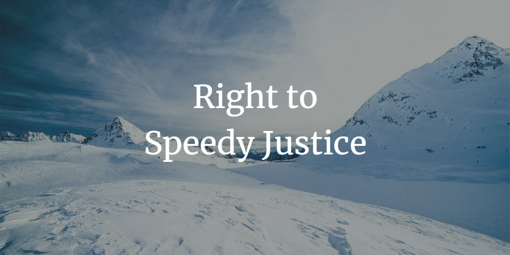 Right to Speedy Justice