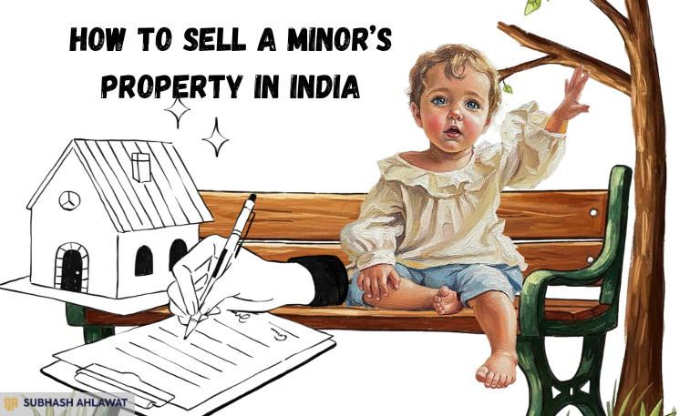 How to Sell a Minor’s Property in India