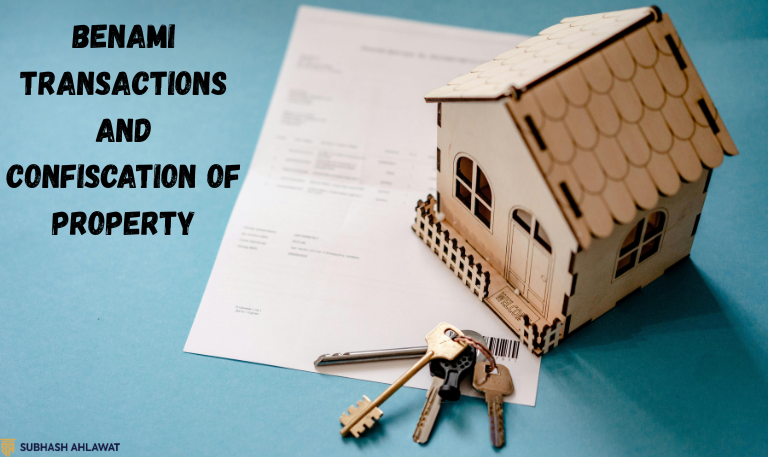 Benami Transactions and Confiscation of Property