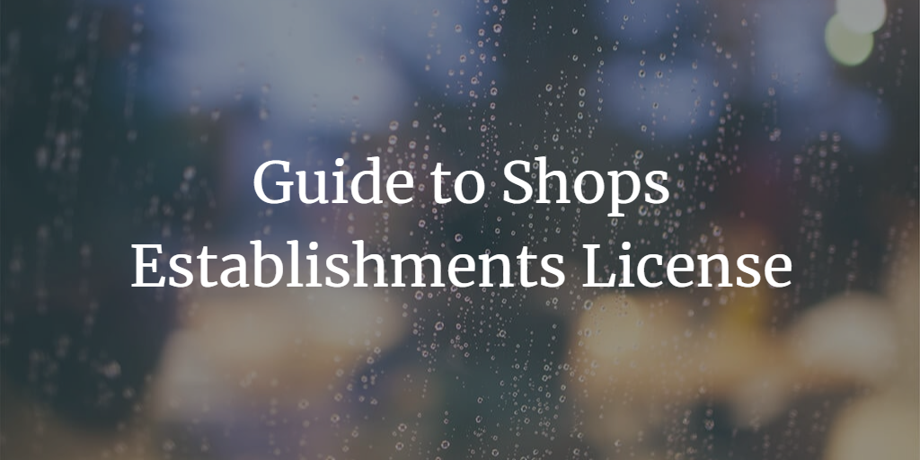 All About Shops Establishment License in India