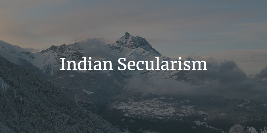Indian Secularism: An In-depth Analysis