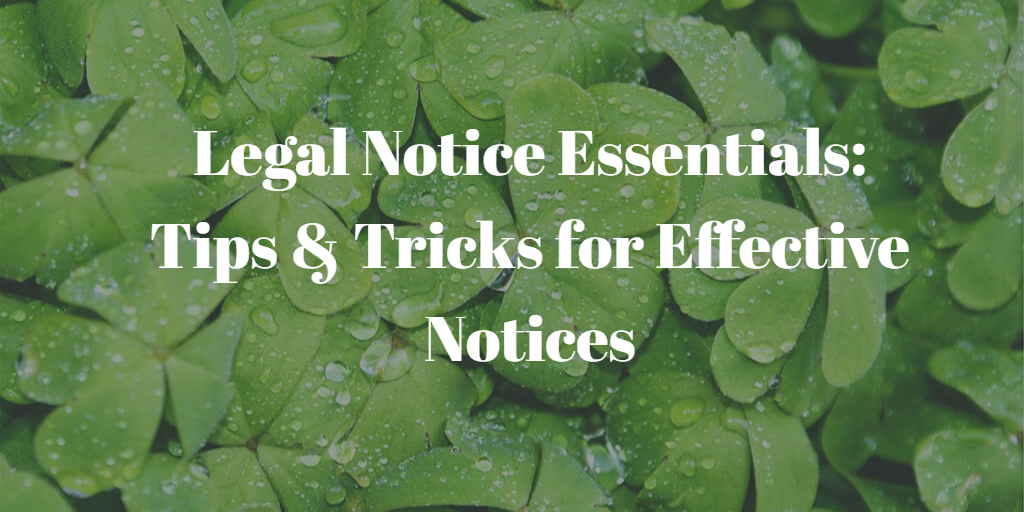 Legal Notice Essentials: Tips & Tricks for Effective Notices
